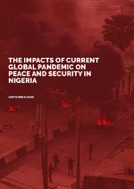 The impacts of current global pandemic on peace and security in Nigeria